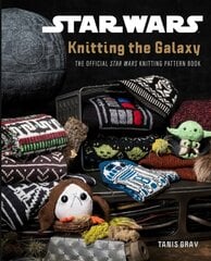 Star Wars: Knitting the Galaxy: The Official Star Wars Knitting Pattern Book цена и информация | Книги о питании и здоровом образе жизни | pigu.lt