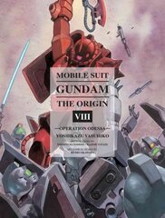 Mobile Suit Gundam: The Origin Volume 8: Operation Odessa, Volume 8 kaina ir informacija | Fantastinės, mistinės knygos | pigu.lt