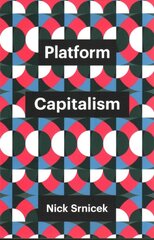 Platform Capitalism kaina ir informacija | Ekonomikos knygos | pigu.lt