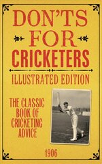 Don'ts for Cricketers: Illustrated Edition цена и информация | Книги о питании и здоровом образе жизни | pigu.lt