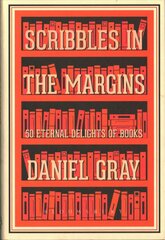 Scribbles in the Margins: 50 Eternal Delights of Books SHORTLISTED FOR THE BOOKS ARE MY BAG READERS AWARDS! kaina ir informacija | Knygos apie sveiką gyvenseną ir mitybą | pigu.lt