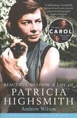 Beautiful Shadow: A Life of Patricia Highsmith kaina ir informacija | Biografijos, autobiografijos, memuarai | pigu.lt