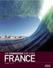 Stormrider Surf Guide France цена и информация | Книги о питании и здоровом образе жизни | pigu.lt