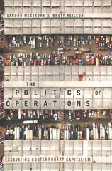 Politics of Operations: Excavating Contemporary Capitalism kaina ir informacija | Socialinių mokslų knygos | pigu.lt