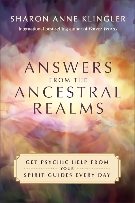 Answers from the Ancestral Realms: Get Psychic Help from Your Spirit Guides Every Day kaina ir informacija | Dvasinės knygos | pigu.lt