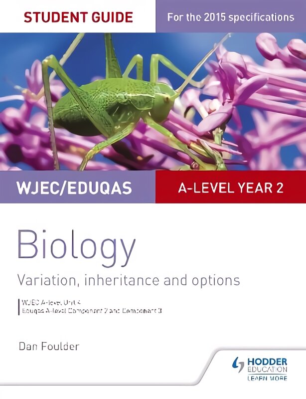 Wjec/Eduqas A-level Year 2 Biology Student Guide: Variation, Inheritance and Options kaina ir informacija | Ekonomikos knygos | pigu.lt