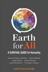 Earth for All: A Survival Guide for Humanity kaina ir informacija | Socialinių mokslų knygos | pigu.lt