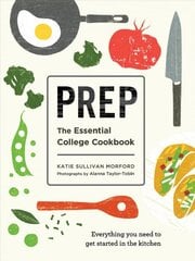 Prep: The Essential College Cookbook kaina ir informacija | Receptų knygos | pigu.lt