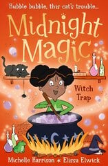 Midnight Magic: Witch Trap kaina ir informacija | Knygos paaugliams ir jaunimui | pigu.lt