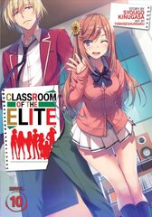 Classroom of the Elite (Light Novel) Vol. 10 цена и информация | Fantastinės, mistinės knygos | pigu.lt