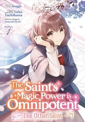 Saint's Magic Power is Omnipotent: The Other Saint (Manga) Vol. 1 цена и информация | Fantastinės, mistinės knygos | pigu.lt