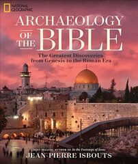Archaeology of the Bible: The Greatest Discoveries From Genesis to the Roman Era kaina ir informacija | Dvasinės knygos | pigu.lt