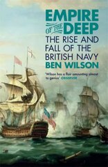 Empire of the Deep: The Rise and Fall of the British Navy цена и информация | Книги по социальным наукам | pigu.lt