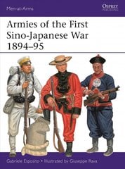 Armies of the First Sino-Japanese War 1894-95 kaina ir informacija | Istorinės knygos | pigu.lt