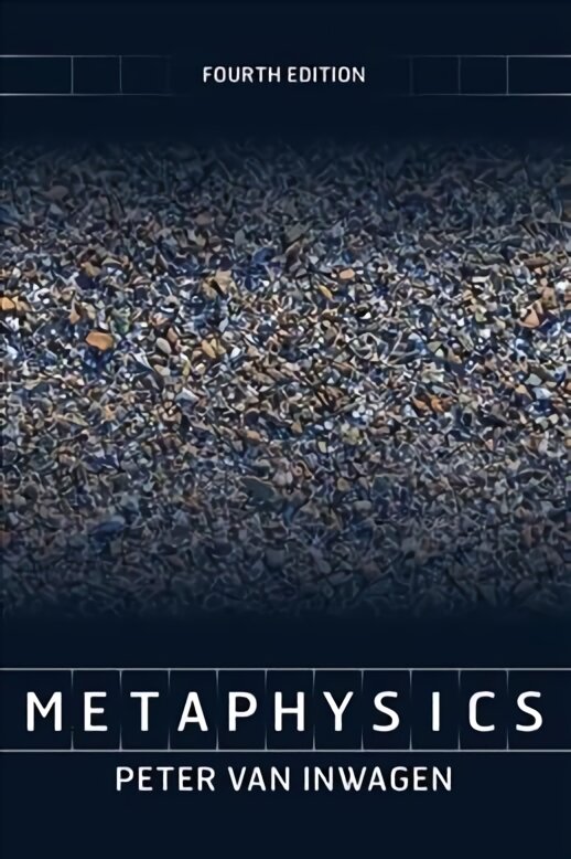 Metaphysics 4th edition kaina ir informacija | Istorinės knygos | pigu.lt