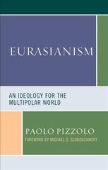 Eurasianism: An Ideology for the Multipolar World kaina ir informacija | Socialinių mokslų knygos | pigu.lt