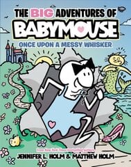 BIG Adventures of Babymouse: Once Upon a Messy Whisker (Book 1) цена и информация | Книги для подростков и молодежи | pigu.lt