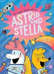 Cosmic Adventures of Astrid and Stella (A Hello!Lucky Book) цена и информация | Книги для подростков и молодежи | pigu.lt