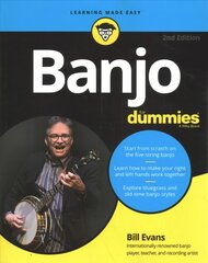Banjo For Dummies - Book plus Online Video & Audio Instruction, 2nd Edition: Book plus Online Video and Audio Instruction 2nd Edition kaina ir informacija | Knygos apie meną | pigu.lt