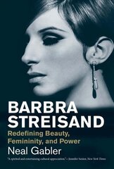 Barbra Streisand: Redefining Beauty, Femininity, and Power kaina ir informacija | Biografijos, autobiografijos, memuarai | pigu.lt