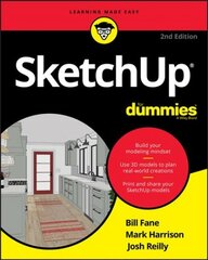 SketchUp For Dummies, 2nd Edition 2nd Edition kaina ir informacija | Socialinių mokslų knygos | pigu.lt