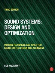 Sound Systems: Design and Optimization: Modern Techniques and Tools for Sound System Design and Alignment 3rd edition kaina ir informacija | Socialinių mokslų knygos | pigu.lt