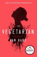 Vegetarian: A Novel цена и информация | Fantastinės, mistinės knygos | pigu.lt