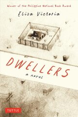 Dwellers: A Novel: Winner of the Philippine National Book Award kaina ir informacija | Fantastinės, mistinės knygos | pigu.lt