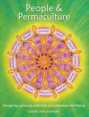 People & Permaculture: Designing personal, collective and planetary well-being 2nd Revised edition kaina ir informacija | Saviugdos knygos | pigu.lt