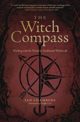 Witch Compass: Working with the Winds in Traditional Witchcraft kaina ir informacija | Saviugdos knygos | pigu.lt