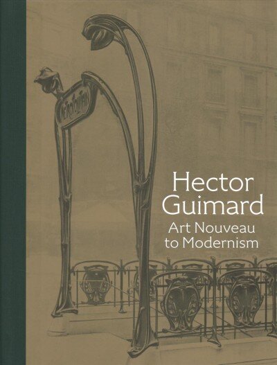 Hector Guimard: Art Nouveau to Modernism kaina ir informacija | Knygos apie architektūrą | pigu.lt