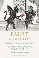 Faust: A Tragedy, Parts One and Two, Fully Revised цена и информация | Рассказы, новеллы | pigu.lt