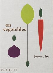 On Vegetables: Modern Recipes for the Home Kitchen kaina ir informacija | Receptų knygos | pigu.lt