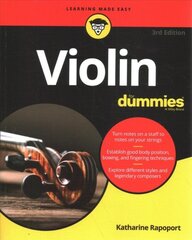 Violin For Dummies - Book plus Online Video & Audio Instruction, 3rd Edition: Book plus Online Video and Audio Instruction 3rd Edition kaina ir informacija | Knygos apie meną | pigu.lt