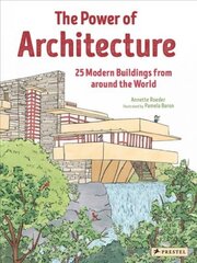 Power of Architecture: 25 Modern Buildings from Around the World kaina ir informacija | Knygos paaugliams ir jaunimui | pigu.lt