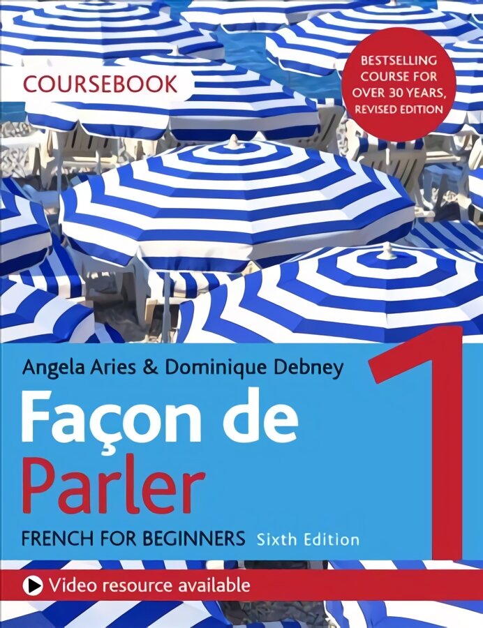 Facon de Parler 1 French Beginner's course 6th edition: Coursebook kaina ir informacija | Užsienio kalbos mokomoji medžiaga | pigu.lt