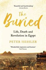Buried: Life, Death and Revolution in Egypt Main kaina ir informacija | Kelionių vadovai, aprašymai | pigu.lt