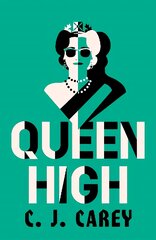 Queen High: Thrilling dystopian fiction from the acclaimed author of WIDOWLAND цена и информация | Фантастика, фэнтези | pigu.lt