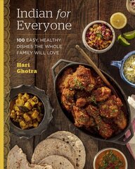 Indian for Everyone: 100 Easy, Healthy Dishes the Whole Family Will Love kaina ir informacija | Receptų knygos | pigu.lt