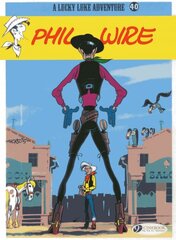 Lucky Luke 40 - Phil Wire, v. 40, Phil Wire kaina ir informacija | Knygos paaugliams ir jaunimui | pigu.lt