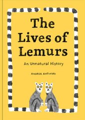 Lives Of Lemurs: An Unnatural History kaina ir informacija | Knygos mažiesiems | pigu.lt