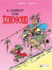 Iznogoud 5 - A Carrot for Iznogoud, v. 5, Iznogoud Vol.5: a Carrot for Iznogoud Carrot for Iznogoud kaina ir informacija | Knygos paaugliams ir jaunimui | pigu.lt