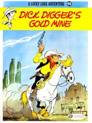 Lucky Luke 48 - Dick Digger's Gold Mine, 48 цена и информация | Книги для подростков и молодежи | pigu.lt