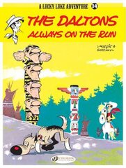 Lucky Luke 34 - The Daltons Always on the Run, v. 34, Daltons Always on the Run kaina ir informacija | Knygos paaugliams ir jaunimui | pigu.lt