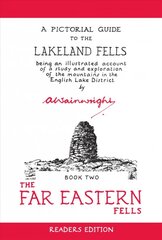 Far Eastern Fells (Readers Edition): A Pictorial Guide to the Lakeland Fells Book 2 Reader's ed, Volume 2, The Far Eastern Fells (Reader's Edition) цена и информация | Книги о питании и здоровом образе жизни | pigu.lt