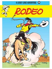 Lucky Luke 54 - Rodeo: Lucky Luke цена и информация | Книги для подростков и молодежи | pigu.lt
