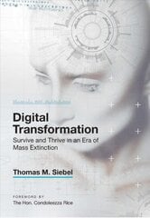 Digital Transformation: Survive and Thrive in an Era of Mass Extinction kaina ir informacija | Ekonomikos knygos | pigu.lt