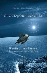 Clockwork Angels: The Novel Reprint цена и информация | Fantastinės, mistinės knygos | pigu.lt