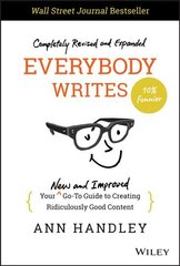 Everybody Writes - Your New and Improved Go-To Guide to Creating Ridiculously Good Content, 2nd Edition kaina ir informacija | Ekonomikos knygos | pigu.lt