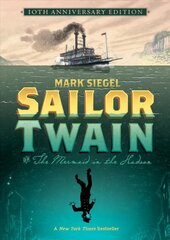Sailor Twain: Or: The Mermaid in the Hudson цена и информация | Fantastinės, mistinės knygos | pigu.lt